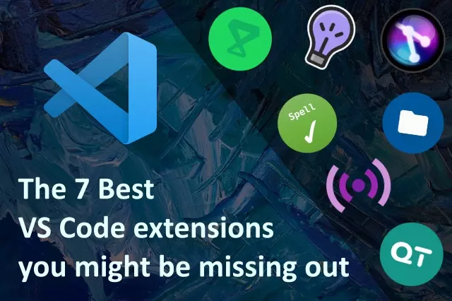 The 7 Best VS Code Extensions You Might Be Missing Out