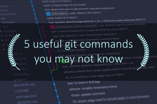5 Useful Git Commands You May Not Know